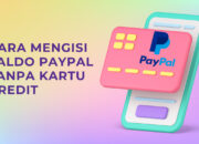 Cara Mengisi Saldo PayPal Tanpa Kartu Kredit