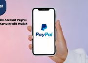 Cara Bikin Account PayPal Tanpa Kartu Kredit Mudah