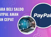 Cara Beli Saldo PayPal Aman dan Cepat